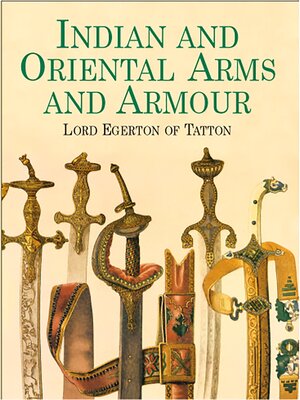 cover image of Indian and Oriental Arms and Armour